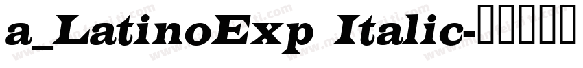a_LatinoExp Italic字体转换